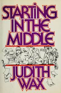Capa do Livro «Starting in the Middle» de Judith Wax
